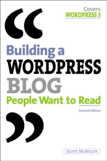 Building a WordPress Blog People Want to Read, Paperback / softback Book Building a WordPress Blog People Want to Read, Paperback / softback Book