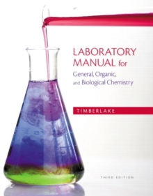 Laboratory Manual for General, Organic, and Biological Chemistry