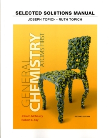 Student Solutions Manual for General Chemistry : Atoms First