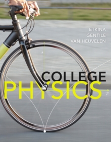 College Physics Plus MasteringPhysics with eText -- Access Card Package, Hardback Book College Physics Plus MasteringPhysics with eText -- Access Card Package, Hardback Book