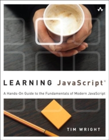 Learning JavaScript : A Hands-On Guide to the Fundamentals of Modern JavaScript, Paperback Book Learning JavaScript : A Hands-On Guide to the Fundamentals of Modern JavaScript, Paperback Book