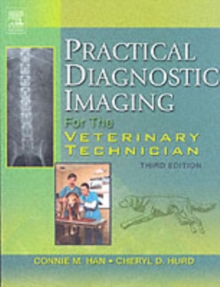 Practical Diagnostic Imaging for the Veterinary Technician