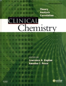 Clinical Chemistry : Theory, Analysis, Correlation, Hardback Book Clinical Chemistry : Theory, Analysis, Correlation, Hardback Book