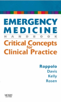 Emergency Medicine Handbook : Critical Concepts for Clinical Practice, Paperback / softback Book Emergency Medicine Handbook : Critical Concepts for Clinical Practice, Paperback / softback Book