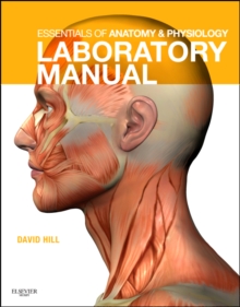 Essentials of Anatomy and Physiology Laboratory Manual, Spiral bound Book Essentials of Anatomy and Physiology Laboratory Manual, Spiral bound Book