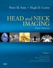 Head and Neck Imaging - 2 Volume Set : Expert Consult- Online and Print