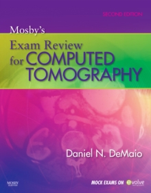Mosby's Exam Review for Computed Tomography, Paperback Book Mosby's Exam Review for Computed Tomography, Paperback Book