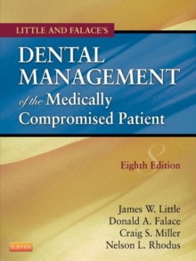 Little and Falace's Dental Management of the Medically Compromised Patient, 8e, Paperback Book Little and Falace's Dental Management of the Medically Compromised Patient, 8e, Paperback Book
