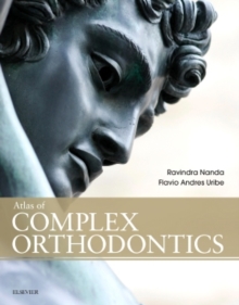 Atlas of Complex Orthodontics, Hardback Book Atlas of Complex Orthodontics, Hardback Book