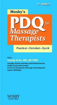 Mosby's PDQ for Massage Therapists - E-Book : Mosby's PDQ for Massage Therapists - E-Book