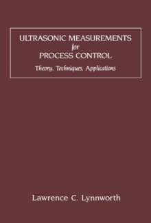 Ultrasonic Measurements for Process Control : Theory, Techniques, Applications