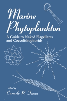 Marine Phytoplankton : A Guide to Naked Flagellates and Coccolithophorids