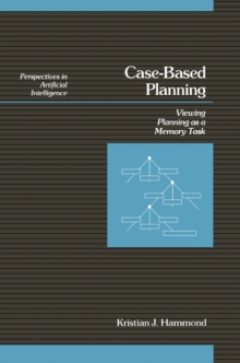 Case-Based Planning : Viewing Planning as a Memory Task