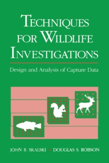 Techniques in Wildlife Investigations : Design and Analysis of Capture Data