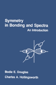 Symmetry in Bonding and Spectra : An Introduction