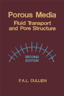 Porous Media : Fluid Transport and Pore Structure