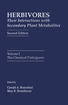 Herbivores: Their Interactions with Secondary Plant Metabolites : The Chemical Participants