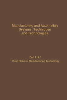 Manufacturing and Automation Systems: Techniques and Technologies, Part 5 of 5 : Advances in Theory and Applications