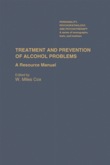 Treatment and Prevention of Alcohol Problems : A Resource Manual