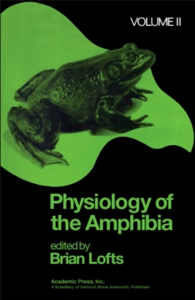 Physiology of the Amphibia Volume 2