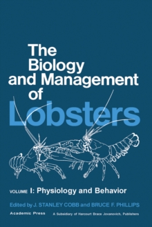 The Biology and Management of Lobsters : Physiology and Behavior