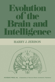 Evolution of The Brain and Intelligence