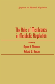 The Role of Membranes in Metabolic Regulation