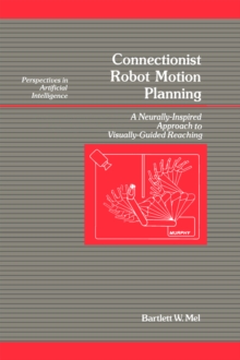 Connectionist Robot Motion Planning