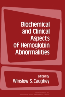 Biochemical and Clinical Aspects of Hemoglobin Abnormalities