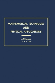 Mathematical Techniques and Physical Applications