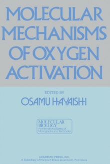 Molecular Mechanisms Of Oxygen Activation