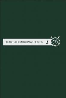 Crossed-field Microwave Devices V3 : Principal Elements of Crossed-Field Devices