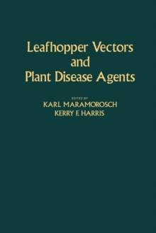 Leafhopper Vectors and Plant Disease Agents