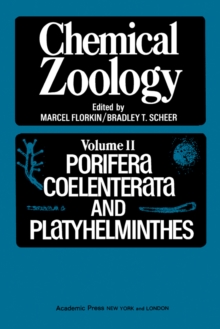 Chemical Zoology V2 : Porifera, Coelenterata, And Platyhelminthes