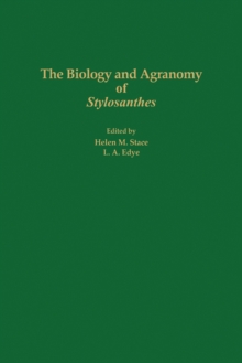 The Biology and Agronomy of Stylosanthes