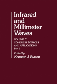 Infrared and Millimeter Waves V7 : Coherent Sources and Applications, Part-II