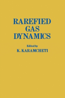 Rarefied Gas Dynamics