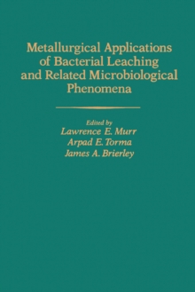 Metallurgical Applications of Bacterial Leaching and Related Microbiological Phenomena