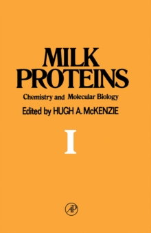 Milk Proteins V1 : Chemistry and molecular biology