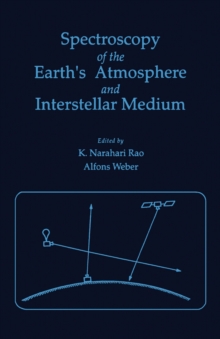 Spectroscopy of the earth's Atmosphere and interstellar Medium