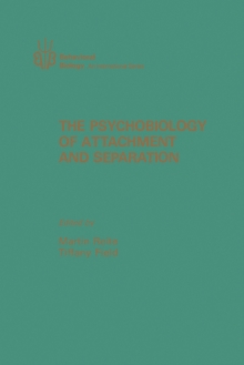 The Psychobiology of Attachment and Separation