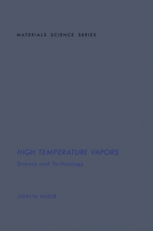 High Temperature Vapors : Science And Technology