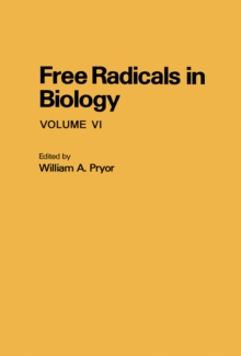 Free Radicals in Biology V6