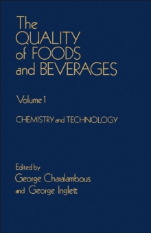 The Quality of foods and beverages V1 : Chemistry and technology