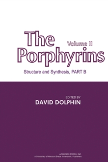 The Porphyrins V2 : Structure and Synthesis, Part B