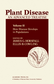 Plant Disease: An Advanced Treatise : How Disease Develops in Populations