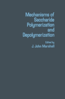 Mechanisms of Saccharide Polymerization and Depolymerization