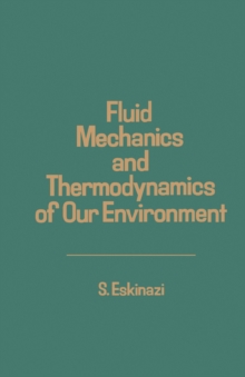 Fluid Mechanics and Thermodynamics of Our Environment