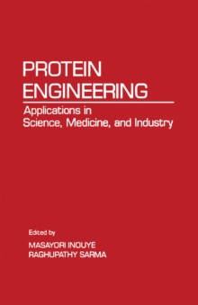 Protein Engineering : Applications In Science, Medicine, and Industry