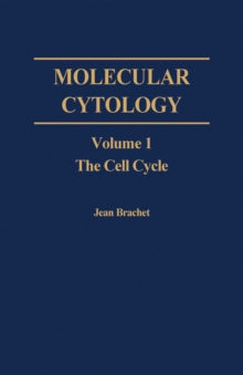 Molecular Cytology V1 : The Cell Cycle